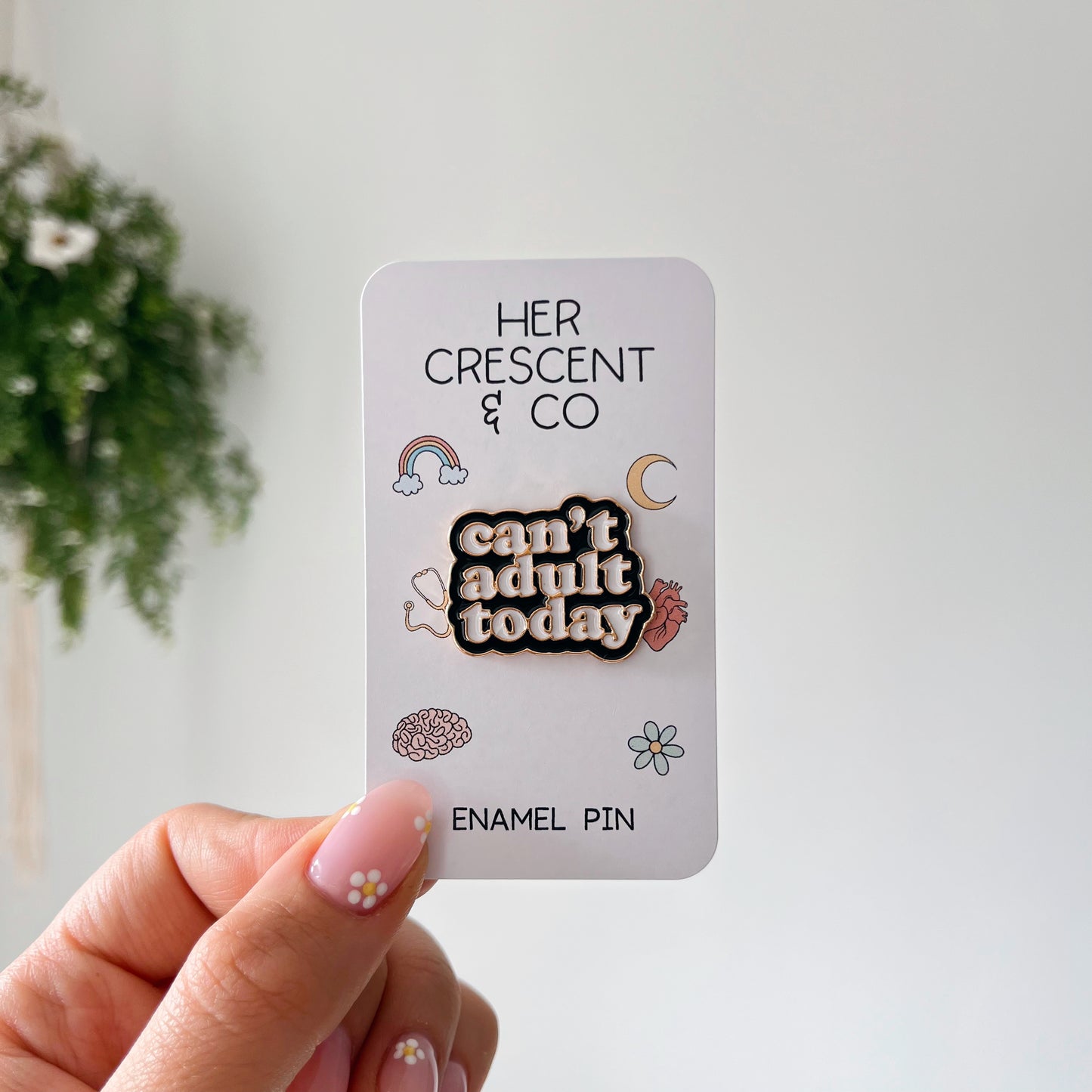 Can't Adult Today Enamel Pin