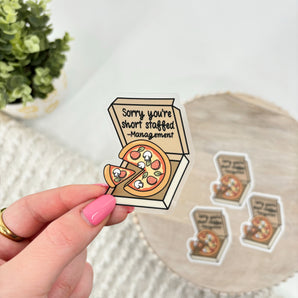 Short Staffed Pizza Sticker